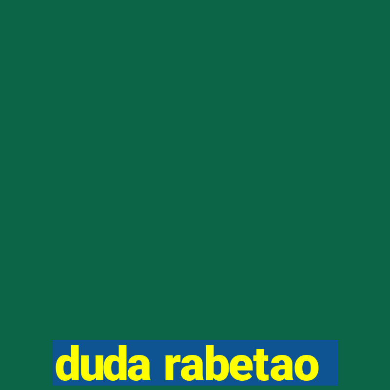 duda rabetao